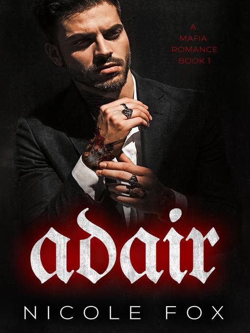 Title details for Adair (Book 1) by Nicole Fox - Available